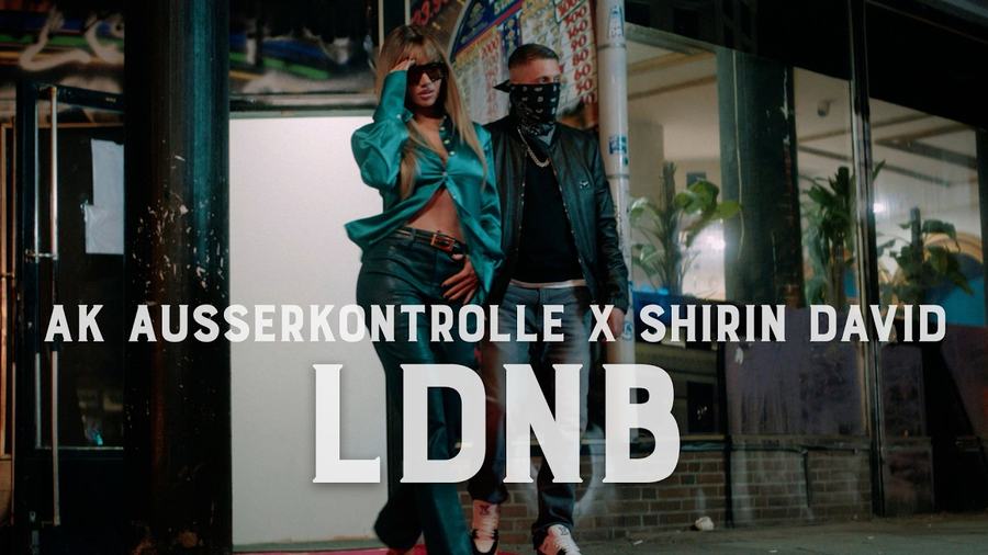 LDNB — AK Ausserkontrolle × Shirin David